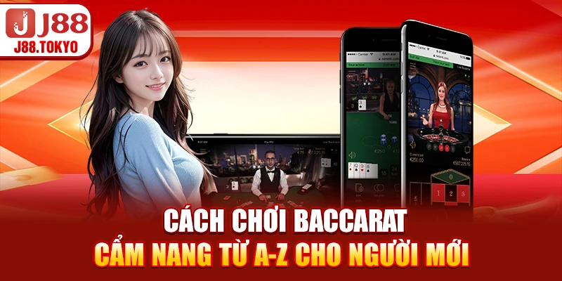 Cách Chơi Baccarat - Cẩm Nang Từ A-Z Cho Người Mới - PIVEX.ONE