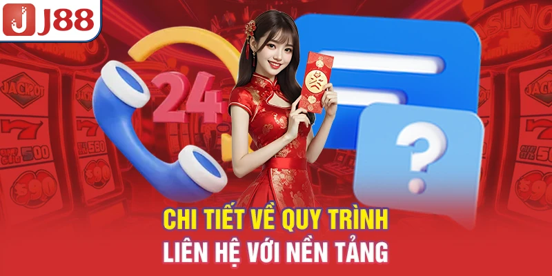 Liên Hệ J88 - Hỗ Trợ 24/7 Nhanh Chóng - PIVEX.ONE
