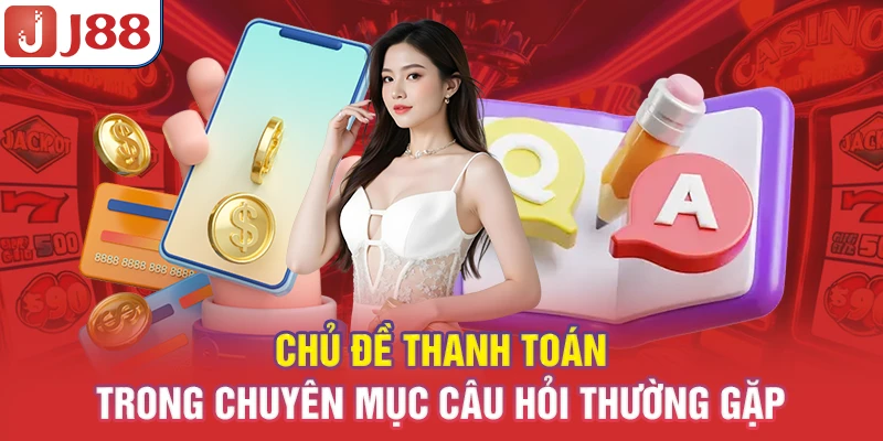 Câu Hỏi Thường Gặp J88 - Chuyên Đề Giải Đáp Nhanh - PIVEX.ONE