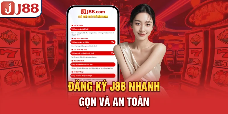 Đăng Ký J88 - Nhanh Gọn Và An Toàn - PIVEX.ONE