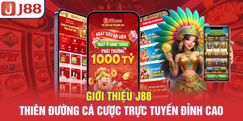 Giới Thiệu J88 - Thiên Đường Cá Cược Trực Tuyến Đỉnh Cao - PIVEX.ONE