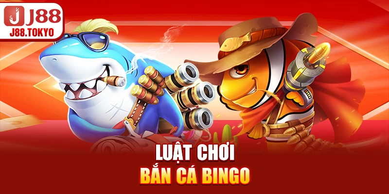 Bắn Cá Bingo - Hướng Dẫn Chơi Và Chiến Lược Chuẩn - PIVEX.ONE