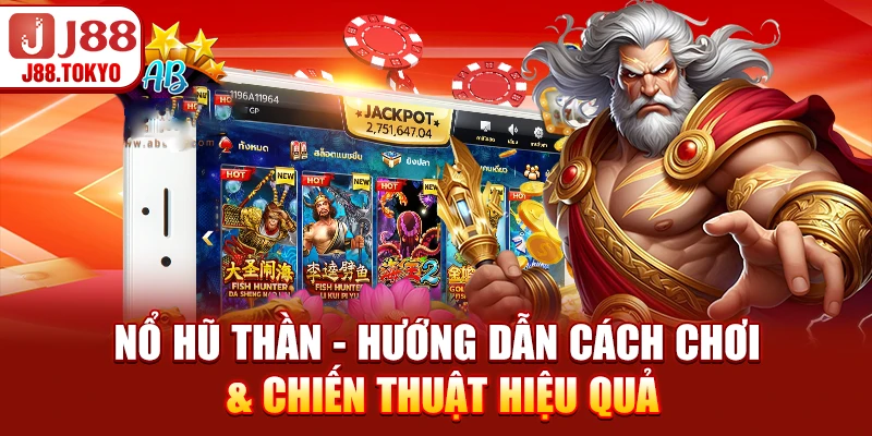 Nổ Hũ Thần - Hướng Dẫn Cách Chơi & Chiến Thuật Hiệu Quả - PIVEX.ONE