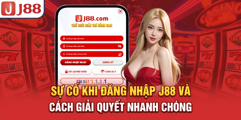 Đăng Nhập J88 - Cách Thức Siêu Nhanh Và Bảo Mật - PIVEX.ONE Đăng Nhập J88 - Cách Thức Siêu Nhanh Và Bảo Mật - PIVEX.ONE