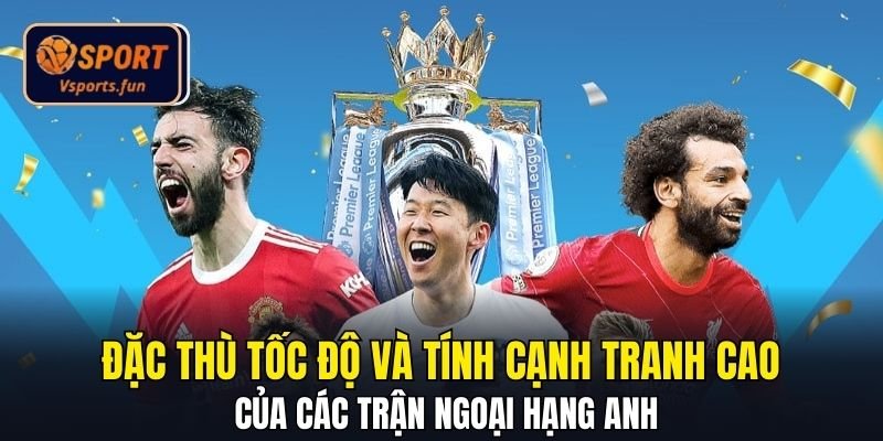 Nhận Định Bóng Đá Ngoại Hạng Anh - Cách Đọc Kèo Chuẩn EPL - PIVEX.ONE