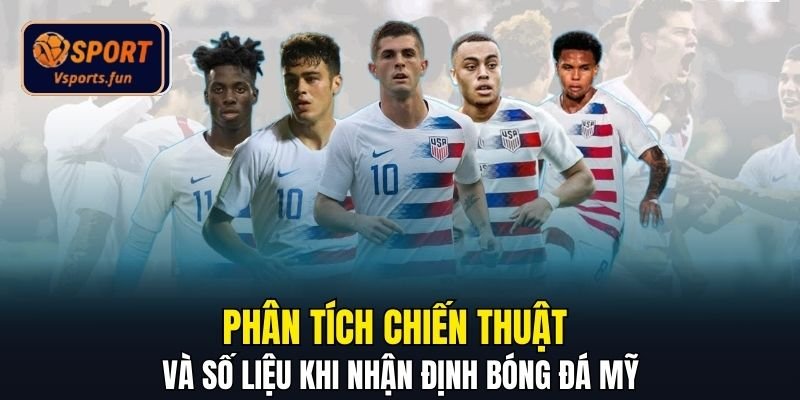 Nhận Định Bóng Đá Mỹ Chuẩn Xác, Soi Kèo Thắng Lớn Tại Vsport - PIVEX.ONE
