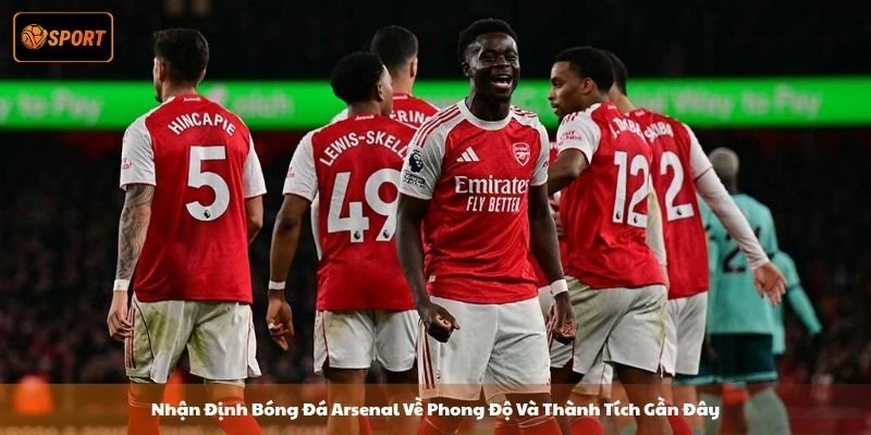 Nhận Định Bóng Đá Arsenal - Dự Đoán khả năng vô địch - PIVEX.ONE