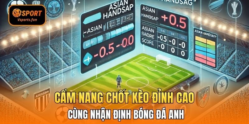 Nhận Định Bóng Đá Vsport – Bí Kíp Nhận Định Chuẩn Xác - PIVEX.ONE