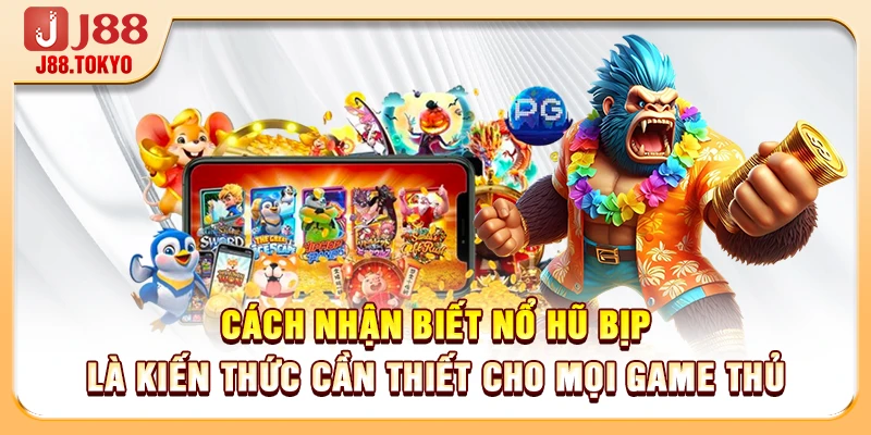 Cách Nhận Biết Nổ Hũ Bịp - 4 Dấu Hiệu Giúp Bạn Giữ Túi Tiền - PIVEX.ONE