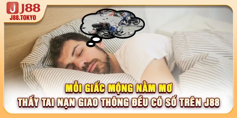Giải Mã Việc Nằm Mơ Thấy Tai Nạn Giao Thông Chi Tiết - PIVEX.ONE