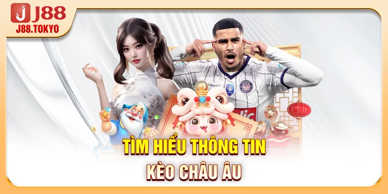 Kèo Châu Âu - Hướng Dẫn Đọc Kèo Và Mẹo Cược Chuẩn Xác - PIVEX.ONE