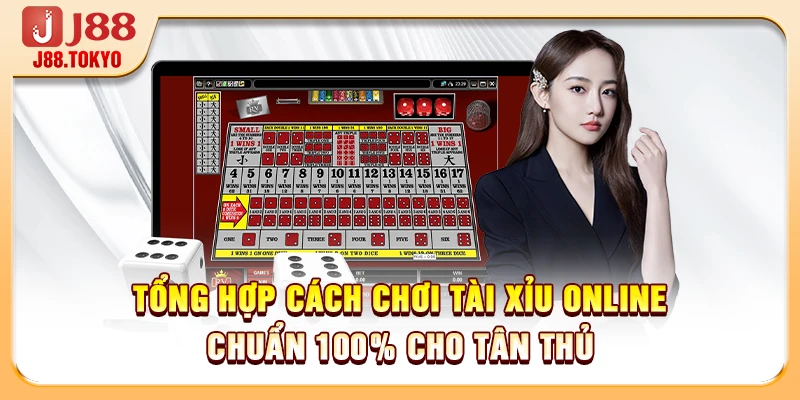 Cách Chơi Tài Xỉu Online - Cập Nhật Mới Nhất Cho Tân Binh - PIVEX.ONE